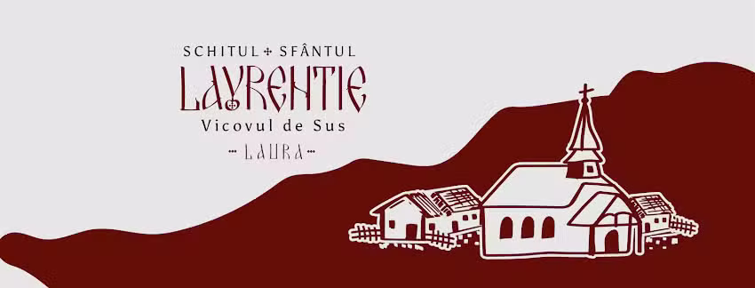 Schitul Sf. Lavrentie &ndash; Laura, Vicovu de Sus